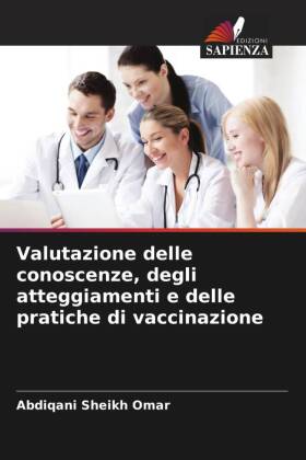 Valutazione delle conoscenze, degli atteggiamenti e delle pratiche di vaccinazione