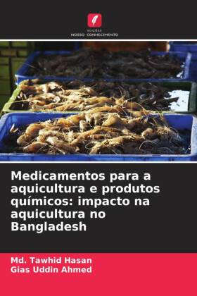 Medicamentos para a aquicultura e produtos químicos: impacto na aquicultura no Bangladesh