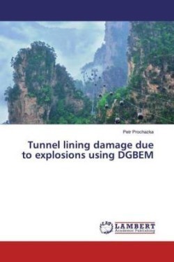 Tunnel lining damage due to explosions using DGBEM