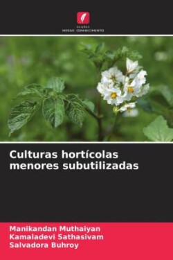 Culturas hortícolas menores subutilizadas