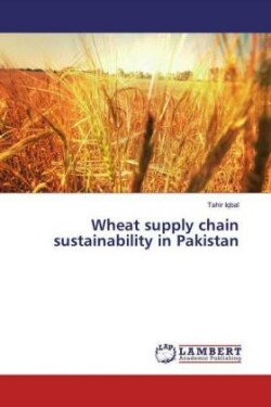 Wheat supply chain sustainability in Pakistan