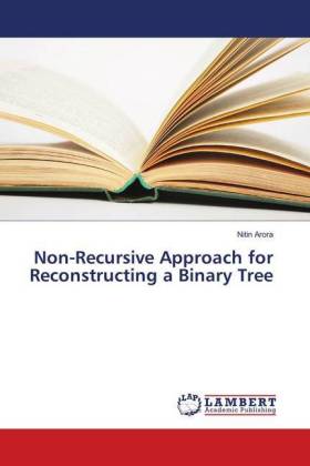 Non-Recursive Approach for Reconstructing a Binary Tree