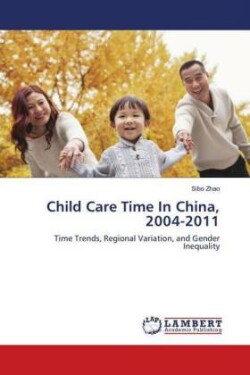 Child Care Time In China, 2004-2011