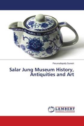 Salar Jung Museum History, Antiquities and Art