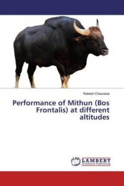 Performance of Mithun (Bos Frontalis) at different altitudes