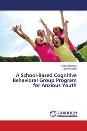 School-Based Cognitive Behavioral Group Program for Anxious Youth