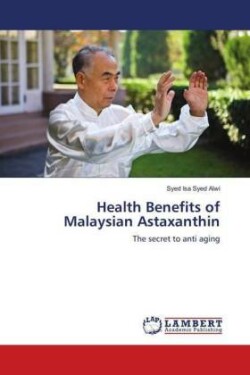 Health Benefits of Malaysian Astaxanthin
