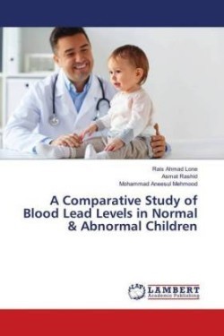 Comparative Study of Blood Lead Levels in Normal & Abnormal Children