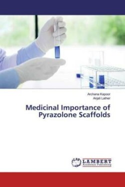 Medicinal Importance of Pyrazolone Scaffolds
