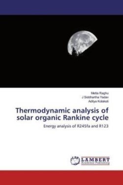 Thermodynamic analysis of solar organic Rankine cycle