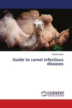 Guide to camel infectious diseases