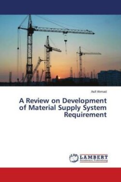 A Review on Development of Material Supply System Requirement