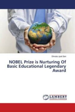 NOBEL Prize is Nurturing Of Basic Educational Legendary Award