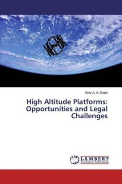High Altitude Platforms: Opportunities and Legal Challenges