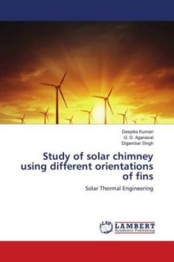 Study of solar chimney using different orientations of fins