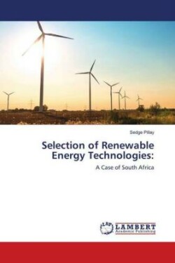 Selection of Renewable Energy Technologies: