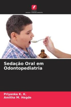 Sedação Oral em Odontopediatria