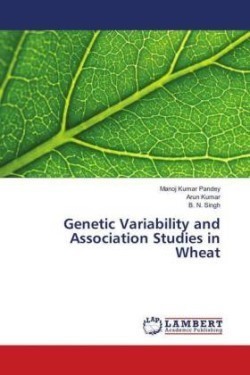 Genetic Variability and Association Studies in Wheat