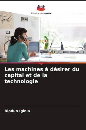 Les machines à désirer du capital et de la technologie