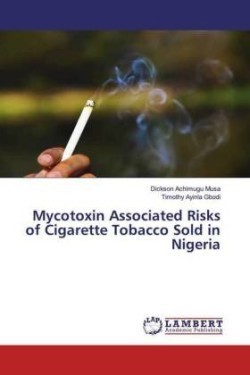 Mycotoxin Associated Risks of Cigarette Tobacco Sold in Nigeria