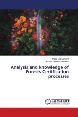 Analysis and knowledge of Forests Certification processes