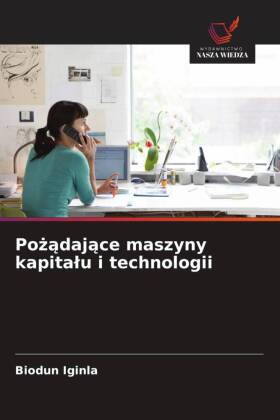 Pożądające maszyny kapitalu i technologii