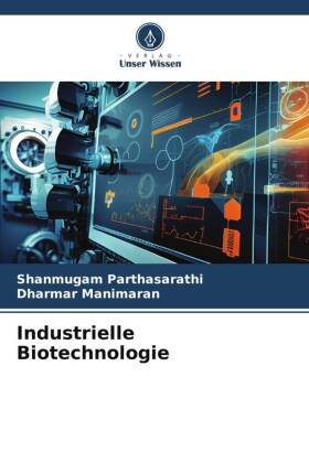 Industrielle Biotechnologie