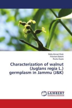 Characterization of walnut (Juglans regia L.) germplasm in Jammu (J&K)