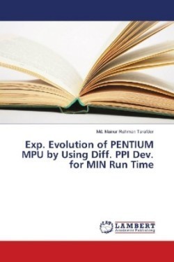 Exp. Evolution of PENTIUM MPU by Using Diff. PPI Dev. for MIN Run Time