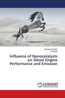 Influence of Nanocatalysts on Diesel Engine Performance and Emission