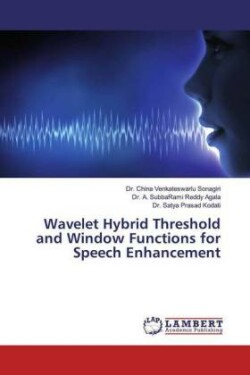 Wavelet Hybrid Threshold and Window Functions for Speech Enhancement