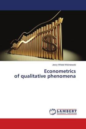 Econometrics of qualitative phenomena