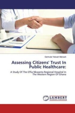 Assessing Citizens' Trust In Public Healthcare