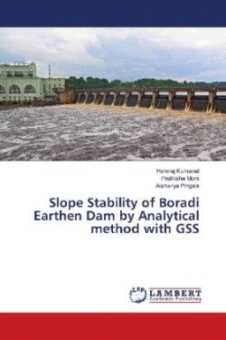 Slope Stability of Boradi Earthen Dam by Analytical method with GSS