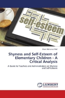 Shyness and Self-Esteem of Elementary Children - A Critical Analysis