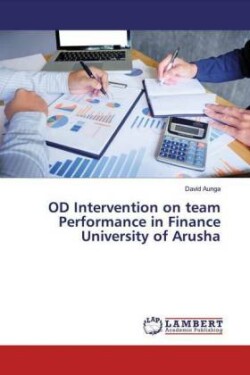 OD Intervention on team Performance in Finance University of Arusha