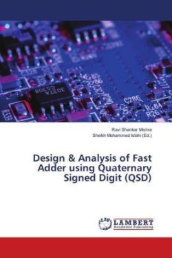 Design & Analysis of Fast Adder using Quaternary Signed Digit (QSD)