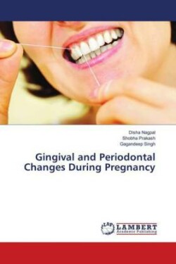 Gingival and Periodontal Changes During Pregnancy
