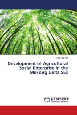 Development of Agricultural Social Enterprise in the Mekong Delta SEs