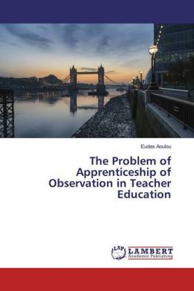 The Problem of Apprenticeship of Observation in Teacher Education