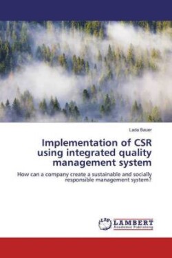 Implementation of CSR using integrated quality management system