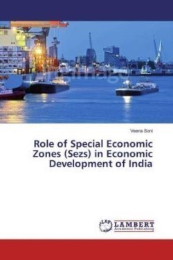 Role of Special Economic Zones (Sezs) in Economic Development of India