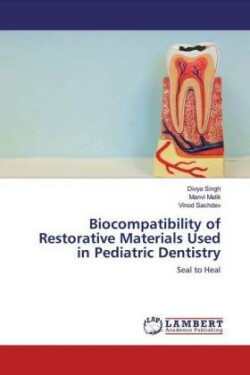 Biocompatibility of Restorative Materials Used in Pediatric Dentistry