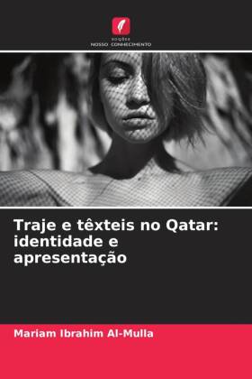 Traje e têxteis no Qatar: identidade e apresentação