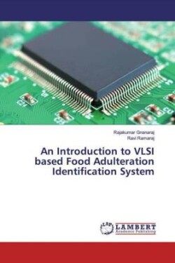 An Introduction to VLSI based Food Adulteration Identification System
