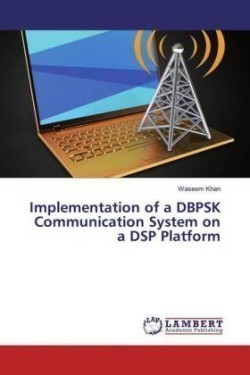 Implementation of a DBPSK Communication System on a DSP Platform