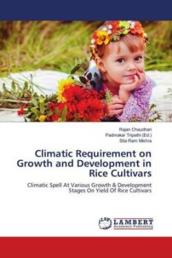 Climatic Requirement on Growth and Development in Rice Cultivars