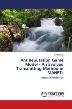 Ant Reputation Game Model - An Evolved Transmitting Method in MANETs
