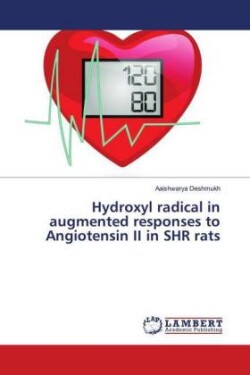 Hydroxyl radical in augmented responses to Angiotensin II in SHR rats