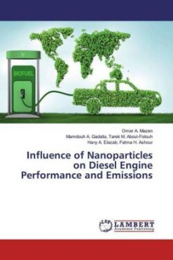 Influence of Nanoparticles on Diesel Engine Performance and Emissions